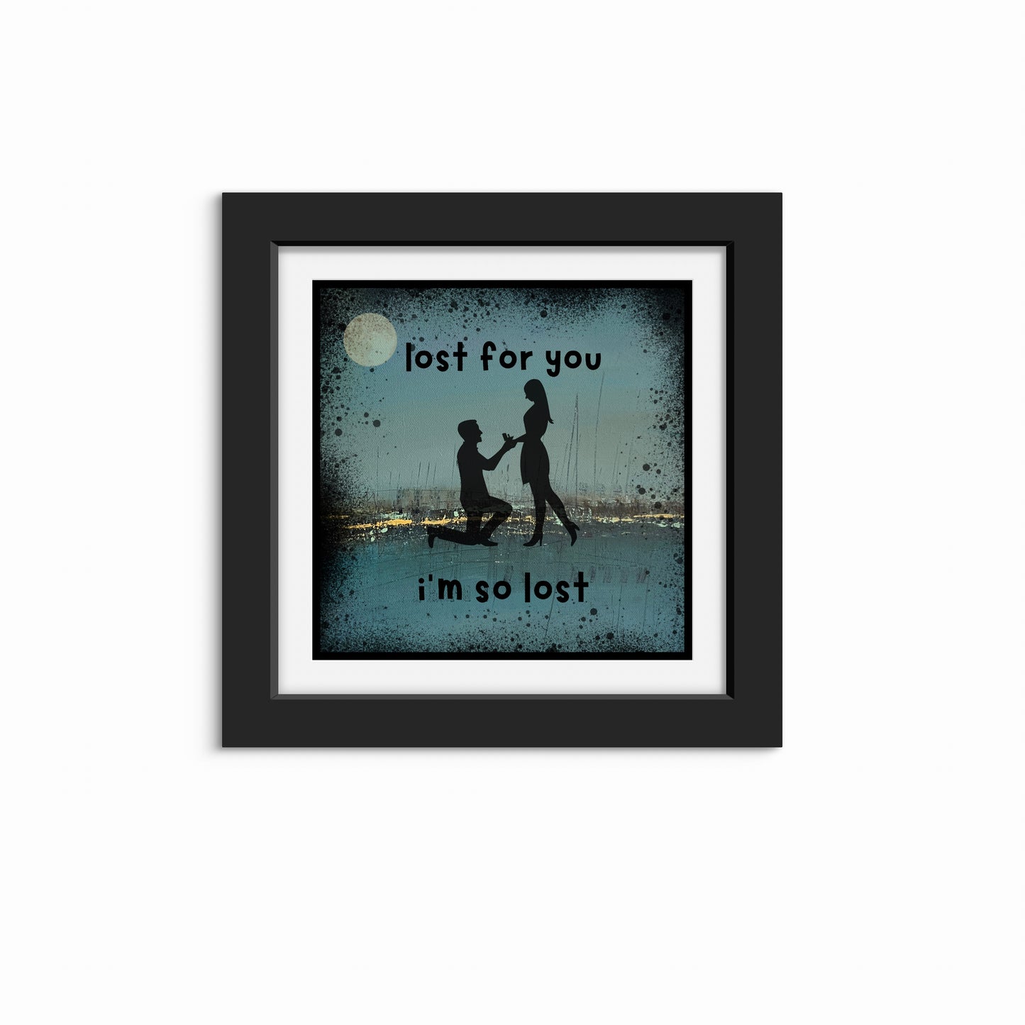 Print - “Lost for you”