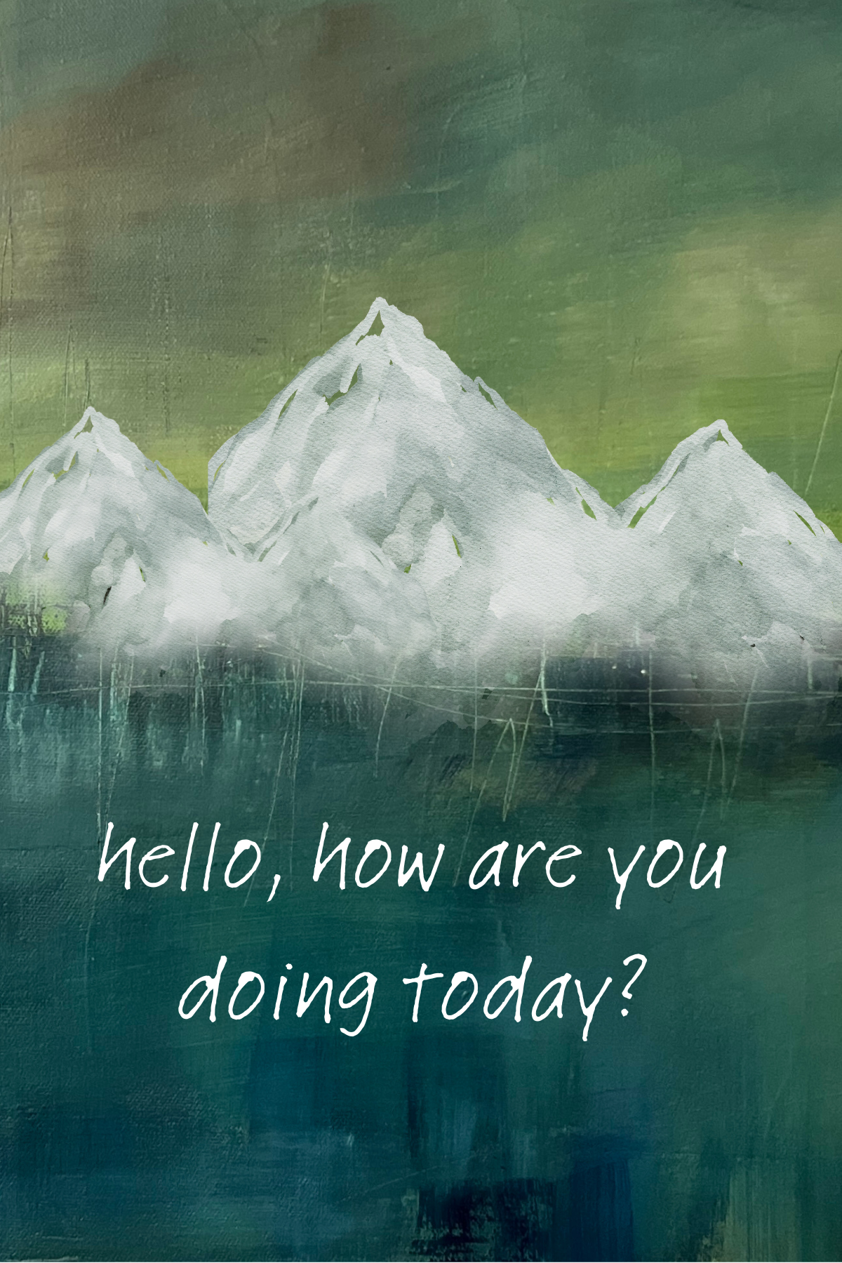 Greeting card 4x6” "Hello"